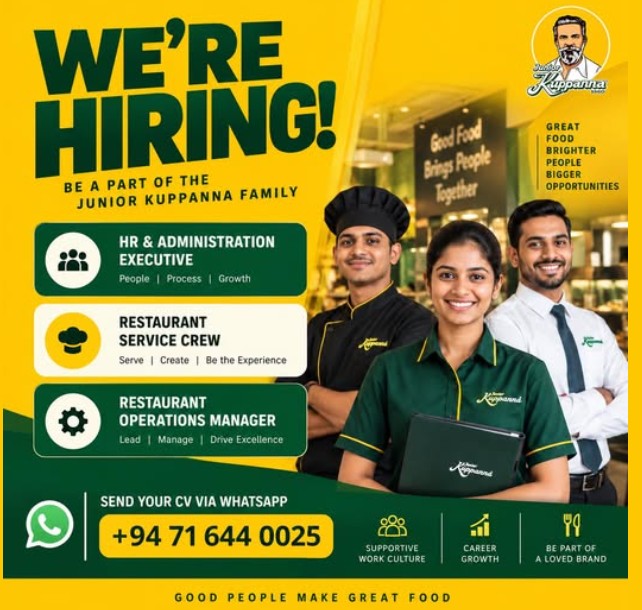 Hiring: HR & Administration Executive, Restaurant Service Crew, Operations Manager – Junior Kuppanna